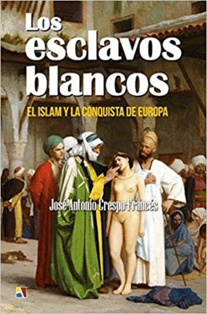 LOS ESCLAVOS BLANCOS