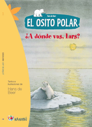 EL OSITO POLAR. A DONDE VAS, LARS?