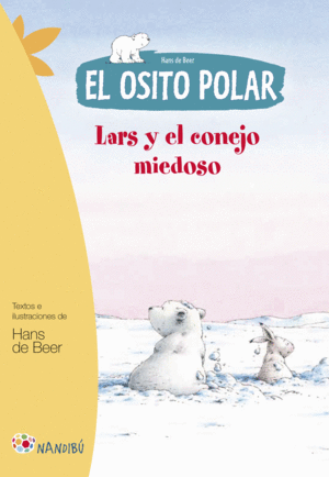 EL OSITO POLAR. LARS Y EL CONEJO MIEDOSO