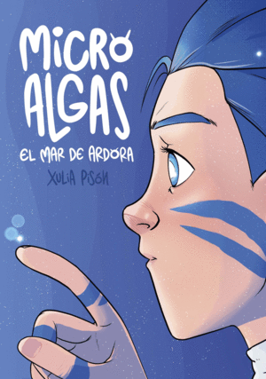 MICRO ALGAS : EL MAR DE ARDORA