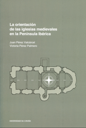 LA ORIENTACIN DE LAS IGLESIAS MEDIEVALES EN LA PENINSULA