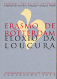 PU/6-ERASMO DE ROTTERDAM.ELOXIO DA LOUCURA