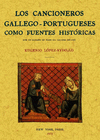 LOS CANCIONEROS GALLEGO-PORTUGUESES COMO FUENTES HISTÓRICAS