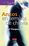 LEC. ANXOS EN TEMPOS DE CHUVIA