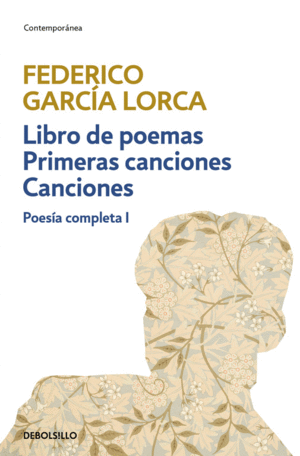 LIBRO DE POEMAS  PRIMERAS CANCIONES  CANCIONES (POESIA COMPLETA 1)