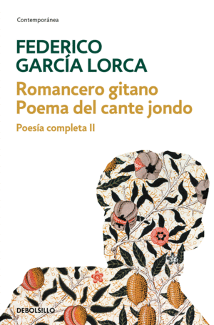 ROMANCERO GITANO  POEMA DEL CANTE JONDO (POESIA COMPLETA 2)