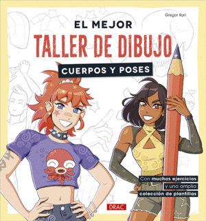 EL MEJOR TALLER DE DIBUJO. CUERPOS Y POSES
