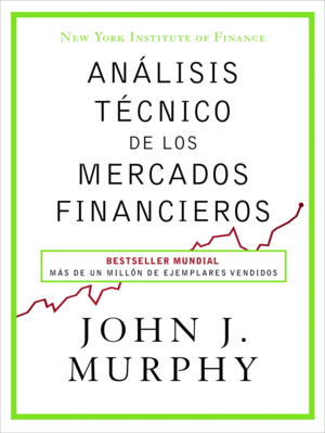 ANALISIS TECNICO DE LOS MERCADOS FINANCIEROS