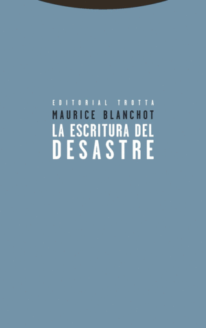 LA ESCRITURA DEL DESASTRE