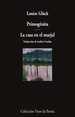PRIMOGENITA / LA CASA EN EL MARJAL