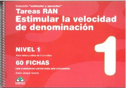 TAREAS RAN. ESTIMULAR LA VELOCIDAD DE DENOMINACION - NIVEL 1
