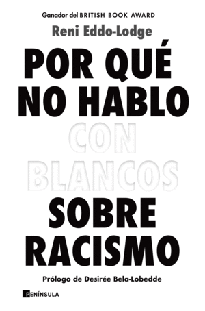 POR QUE NO HABLO CON BLANCOS SOBRE RACISMO