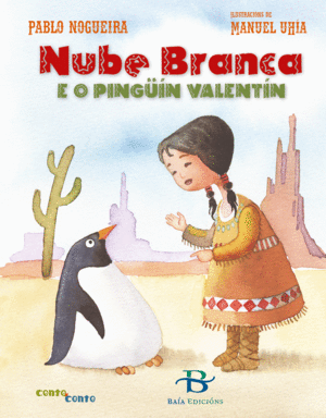 NUBE BRANCA E O PINGIN VALENTIN