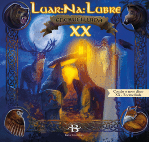 LUAR NA LUBRE XX-ENCRUCILLADA (LIBRO-DISCO)