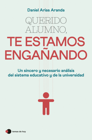 QUERIDO ALUMNO, TE ESTAMOS ENGAANDO