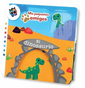 EL DINOSAURIO (MIS PEQUEOS AMIGOS)