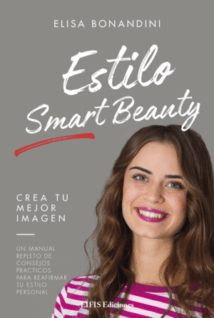 ESTILO SMART BEAUTY:CREA TU MEJOR IMAGEN