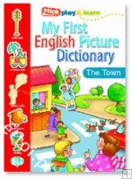 MY FIRST DICTIONARY IN TOWN