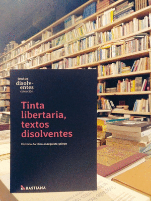 TINTA, LIBERTARIA, TEXTOS DISOLVENTES