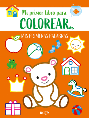 PRIMERAS PALABRAS-PRIMER LIBRO COLOREAR