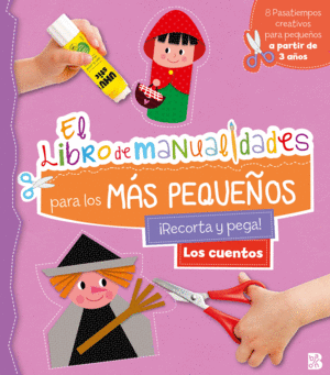 LOS CUENTOS - LIBRO DE MANUALIDADES PARA LOS MS PEQUEOS