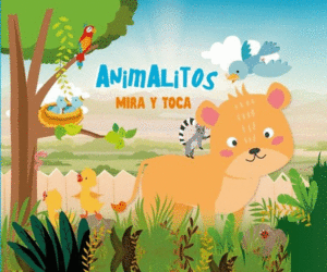 ANIMALITOS MIRA Y TOCA