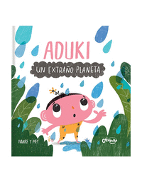 ADUKI: UN EXTRAO PLANETA