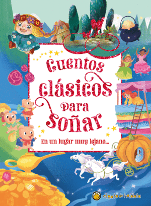 EN UN LUGAR MUY LEJANO... (CUENTOS CLSICOS PARA SOAR)