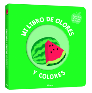 LIBRO OLORES: FRUTAS DELICIOSAS.