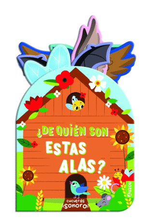 CUCUTRAS SONOROS. DE QUIEN SON ESTAS ALAS? SONIDOS Y LENGETAS