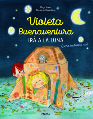 VIOLETA BUENAVENTURA IRA A LA LUNA (PERO TODAVIA NO)