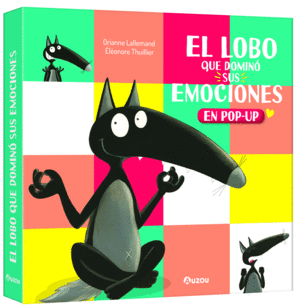 EL LOBO QUE DOMINO SUS EMOCIONES, LIBRO POP-UP. AUZOU