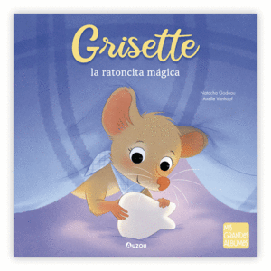 GRISETTE, LA RATONCITA MGICA