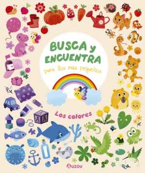 BUSCA Y ENCUENTRA PARA LOS MS PEQUEOS. LOS COLORES