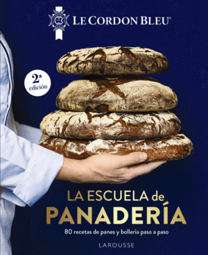 LA ESCUELA DE PANADERIA. LE CORDON BLEU