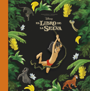 LIBRO DE LA SELVA, EL. PEQUEOS TESOROS DISNEY