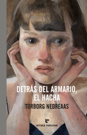 DETRAS DEL ARMARIO, EL HACHA