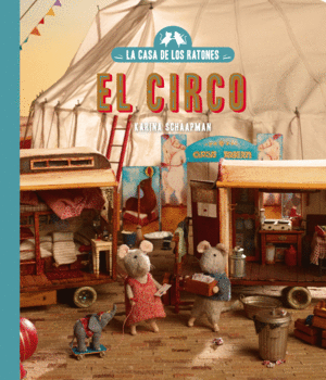 LA CASA DE LOS RATONES, VOLUMEN 5: EL CIRCO. NUEVA