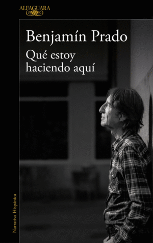 QUE ESTOY HACIENDO AQUI