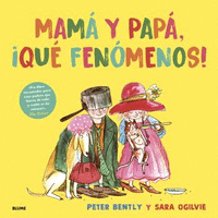 MAMA Y PAPA, �QUE FENOMENOS!