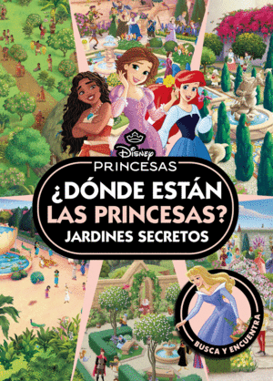 PRINCESAS. �D�NDE EST�N LAS PRINCESAS? JARDINES SE