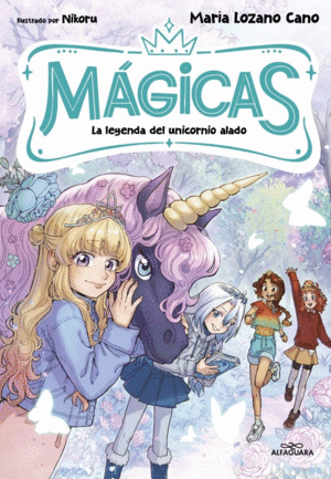 MAGICAS 3 - LA LEYENDA DEL UNICORNIO ALADO