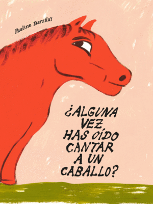 �ALGUNA VEZ HAS O�DO CANTAR A UN CABALLO?
