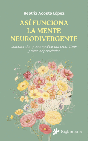 ASI FUNCIONA LA MENTE NEURODIVERGENTE